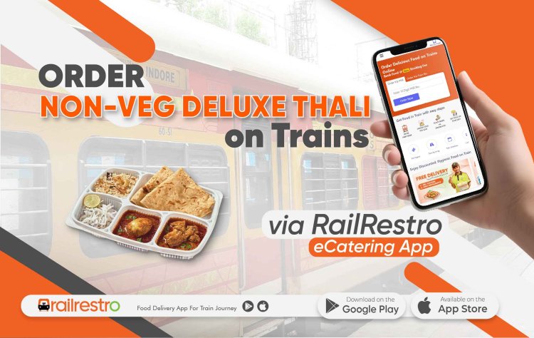 Best Non-Veg Thali on Train – Order Online & Savor Freshly Cooked Meals